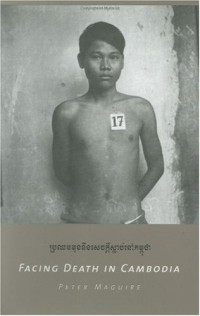 Peter H. Maguire — Facing Death in Cambodia