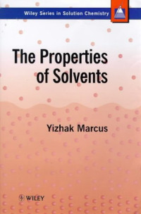 Yizhak Marcus — The Properties of Solvents [Solution Chemistry
