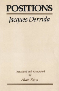 Jacques Derrida — Positions