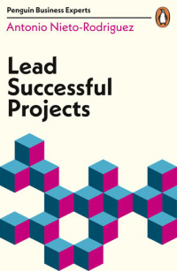 Antonio Nieto-Rodriguez — Lead Successful Projects