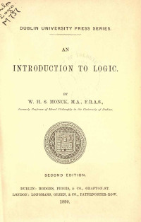 W. H. S. Monck — An Introduction to Logic (Second Edition) (1890)