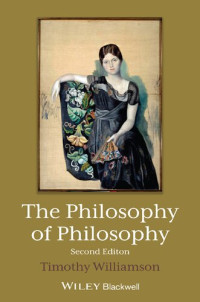 Timothy Williamson — The Philosophy of Philosophy