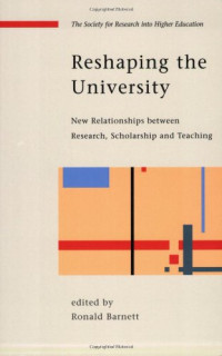Ronald Barnett — Reshaping the University (Society for Research Into Higher Education)