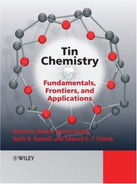 Marcel Gielen, Alwyn G. Davies, Keith Pannell, Edward Tiekink — Tin Chemistry: Fundamentals, Frontiers and Applications