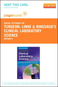 Mary Louise Turgeon — Linne & Ringsrud’s Clinical Laboratory Science. The Basics and Routine Techniques