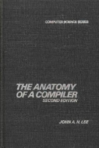 John A.N. Lee — The anatomy of a compiler