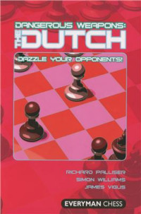 Palliser Richard, Williams Simon, Vigus James. — Dangerous Weapons: The Dutch