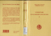 Grégoire le Grand (Pierre de Cava) — Commentaire sur le Premier Livre des Rois, tome IV