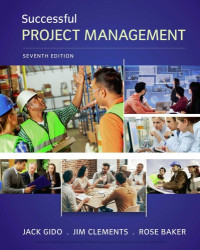 Jack Gido, James P. Clements, Rose Baker — Successful Project Management