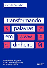 Ícaro de Carvalho — Transformando palavras em dinheiro
