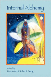 Livia Kohn, Robin R. Wang — Internal Alchemy