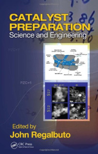 John Regalbuto — Catalyst Preparation: Science and Engineering