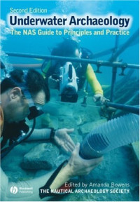 Amanda Bowens — Archaeology Underwater: The NAS Guide to Principles and Practice
