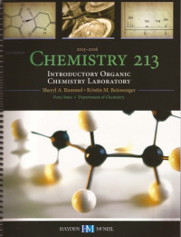 Sheryl A. Rummel, Kristin M. Beiswenger — Chemistry 213 Introductory Organic Chemistry Laboratory 2015-2016. Lab Guide