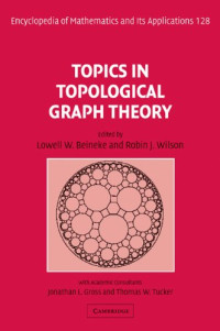 Beineke L.W., Wilson R.J., Gross J.L., Tucker T.W. (eds.) — Topics in Topological Graph Theory