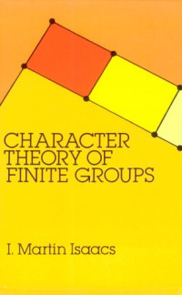 I. Martin Isaacs — Character theory of finite groups