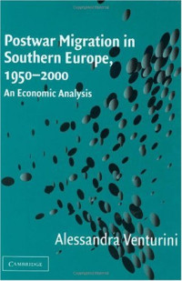 Alessandra Venturini — Postwar Migration in Southern Europe, 1950-2000 - An Economic Analysis