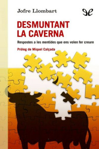 Jofre Llombart — Desmuntant la caverna