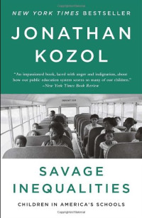 Jonathan Kozol — Savage Inequalities: Children in America's Schools