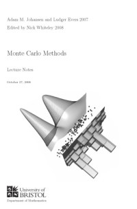 Adam M. Johansen, Ludger Evers — Monte Carlo Methods