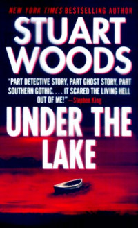 Stuart Woods — Under the Lake