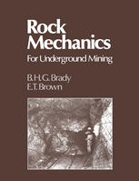 B. H. G. Brady, E. T. Brown (auth.) — Rock Mechanics: For Underground Mining