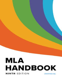 The Modern Language Association — MLA Handbook, 9/e