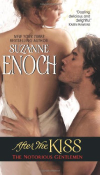 Suzanne Enoch — After the Kiss: The Notorious Gentlemen