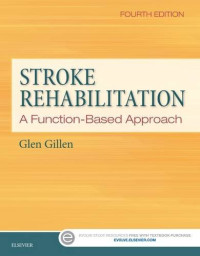 Glen Gillen — Stroke Rehabilitation: A Function-Based Approach, 4e