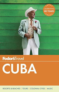 Fodor's Travel Guides — Fodor's Cuba