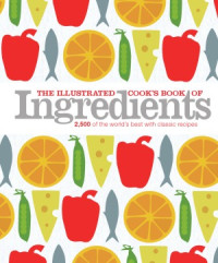 coll. — The Illustrated Cook’s Book of Ingredients