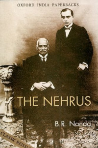 Bal Ram Nanda — The Nehrus - Motilal and Jawaharlal (2008)