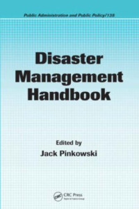 Jack Pinkowski — Disaster Management Handbook (Public Administration and Public Policy)