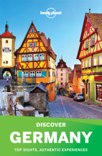 Lonely Planet — Lonely Planet's Discover Germany