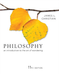 James Lee Christian — Philosophy: An Introduction to the Art of Wondering