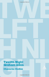Graham Atkin — Twelfth Night: Character Studies