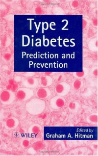 Graham A. Hitman — Type 2 Diabetes: Prediction and Prevention