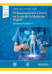 Campos Castolo, Mahuina — El razonamiento clínico en la era de la medicina digital. Informática biomédica 2
