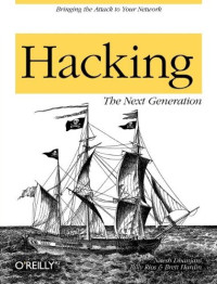 Nitesh Dhanjani, Billy Rios, Brett Hardin — Hacking - The Next Generation