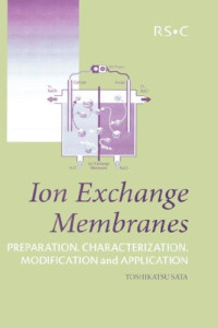 T. Sata — Ion exchange membranes: preparation, characterization, modification and application