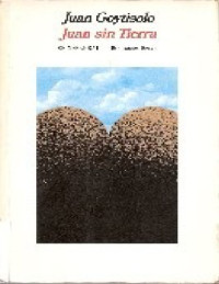 Juan Goytisolo — Juan sin tierra