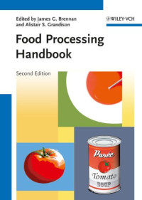 James G. Brennan, Alistair S. Grandison — Food Processing Handbook, 2nd Edition