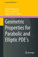 Goro Akagi (auth.), Rolando Magnanini, Shigeru Sakaguchi, Angelo Alvino (eds.) — Geometric Properties for Parabolic and Elliptic PDE's
