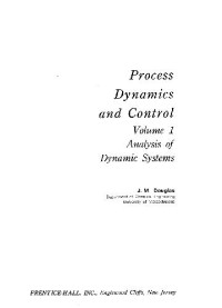 James Merrill Douglas — Process Dynamics and Control: Analysis of Dynamic Systems Volume 1 (Physical & Chemical Engineering Science)