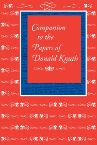 Donald E. Knuth — Companion to the Papers of Donald Knuth