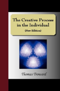 Thomas Troward — The Creative Process in the Individual.
