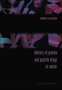 Vladimir P. Torchilin — Delivery of Protein and Peptide Drugs in Cancer