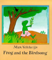 Max Velthuijs — Frog and the Birdsong