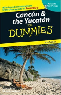 Victoria Veilleux, David Baird — Cancun & the Yucatan for Dummies