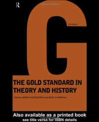 Bar Eichengreen — The Gold Standard in Theory and History